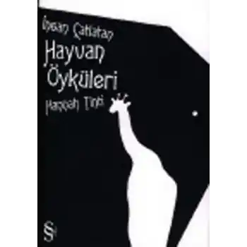 İnsan Çatlatan Hayvan Öyküleri