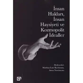 İnsan Hakları, İnsan Haysiyeti ve Kozmopolit idealler