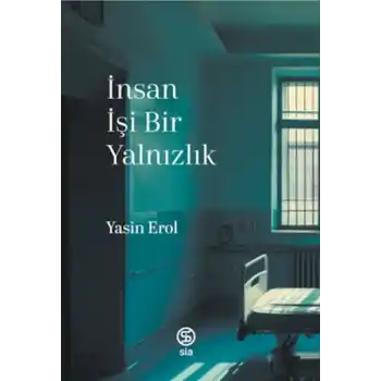 İnsan İşi Bir Yalnızlık
