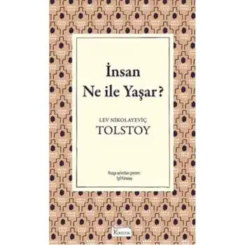 İnsan Ne İle Yaşar (Bez Ciltli)