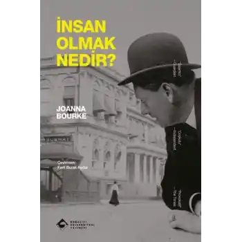 İnsan Olmak Nedir?