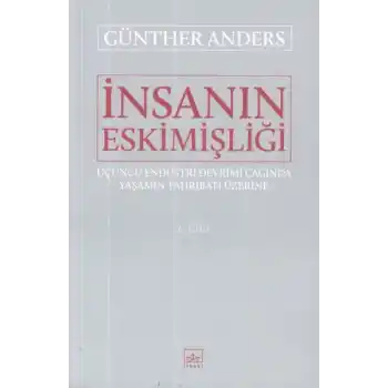 İnsanın Eskimişliği 2.Cilt