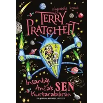 İnsanlığı Ancak Sen Kurtarabilirsin