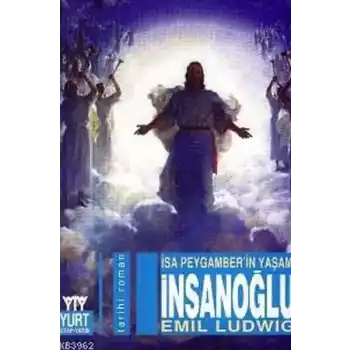 İnsanoğlu-İsa Peygamberin Yaşamı