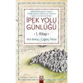 İpek Yolu Günlüğü (1. Kitap)