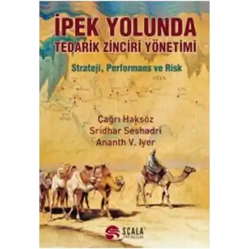 İpek Yolunda Tedarik Zinciri Yönetimi