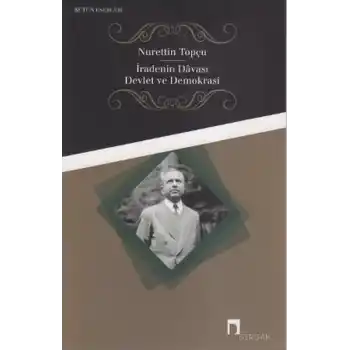 İradenin Davası / Devlet ve Demokrasi