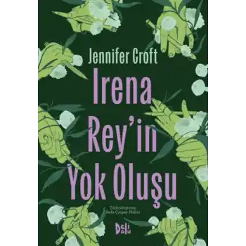 Irena Reyin Yok Oluşu