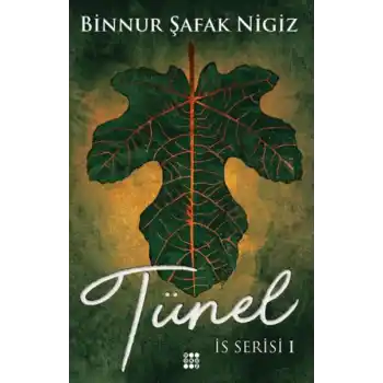 İs Serisi 1 - Tünel (Ciltli)