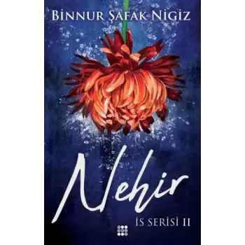 İs Serisi 2 - Nehir (Ciltli)