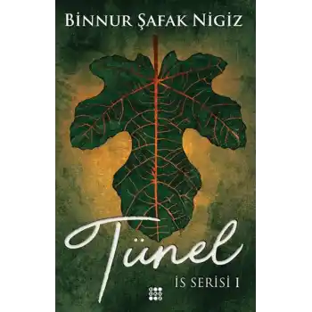 İs Serisi I - Tünel