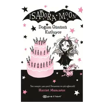 Isadora Moon Doğum Gününü Kutluyor