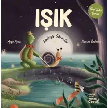 Işık - Kalbiyle Görenler