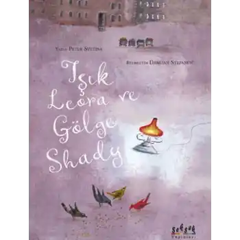 Işık Lerora ve Gölge Shady