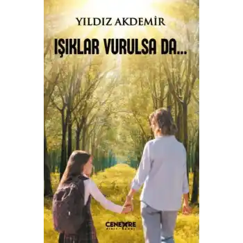 Işıklar Vurulsa Da