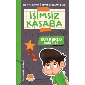 İsimsiz Kasaba - Kuyruklu Haberler