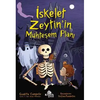 İskelet Zeytin’in Muhteşem Planı