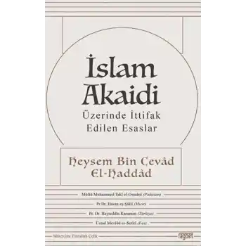 İslam Akaidi - Üzerinde İttifak Edilen Esaslar