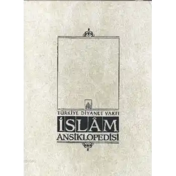 İslam Ansiklopedisi Cilt: 25