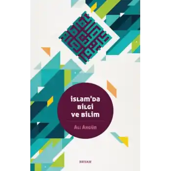 İslamda Bilgi ve Bilim