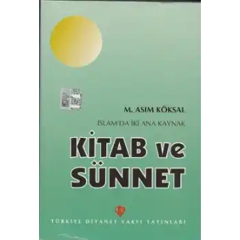 İslamda İki Ana Kaynak: Kitab ve Sünnet