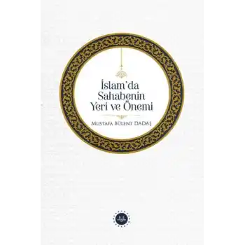 İslamda Sahabenin Yeri Ve Önemi
