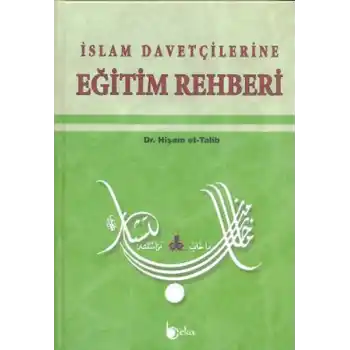 İslam Davetçilerine Eğitim Rehberi