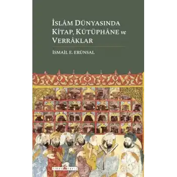 İslam Dünyasında Kitap, Kütüphane ve Verraklar