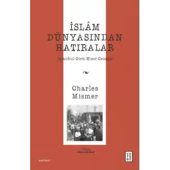 İslâm Dünyasından Hatıralar