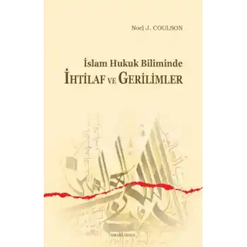 İslam Hukuk Biliminde İhtilaf ve Gerilimler