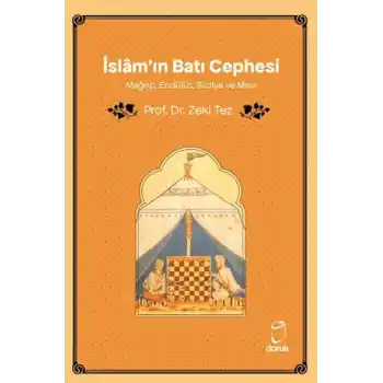 İslâmın Batı Cephesi Mağrip, Endülüs, Sicilya ve Mısır