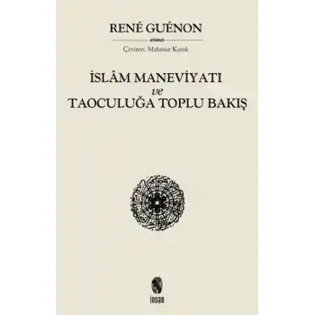 İslam Maneviyatı ve Taoculuğa Toplubakış