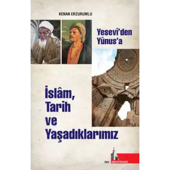 İslam Tarih ve Yaşadıklarımız