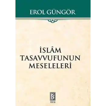 İslam Tasavvufunun Meseleleri