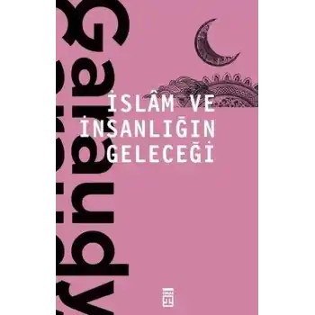 İslam ve İnsanlığın Geleceği