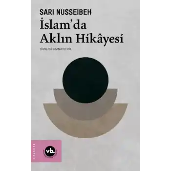 İslam’da Aklın Hikâyesi