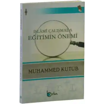 İslami Çalışmada Eğitimin Önemi