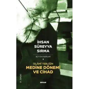 İslami Tebliğin Medine Dönemi ve Cihad