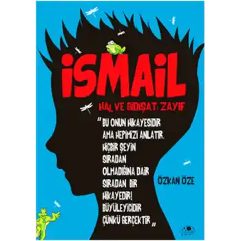 İsmail Hal Ve Gidişat- Zayıf