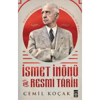 İsmet İnönü ve Resmi Tarih