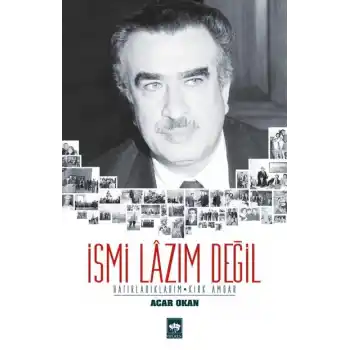 İsmi Lazım Değil