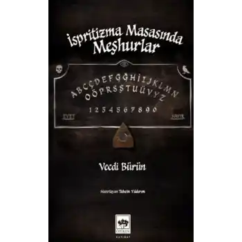 İspritizma Masasında Meşhurlar