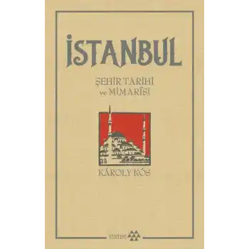 İstanbul - Şehir Tarihi ve Mimarisi