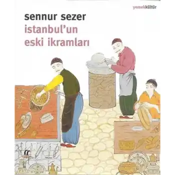 İstanbulun Eski İkramları