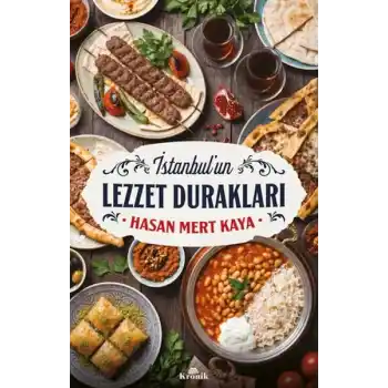 İstanbulun Lezzet Durakları