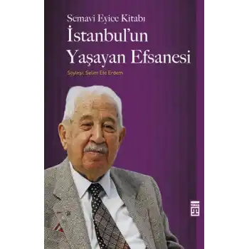 İstanbulun Yaşayan Efsanesi