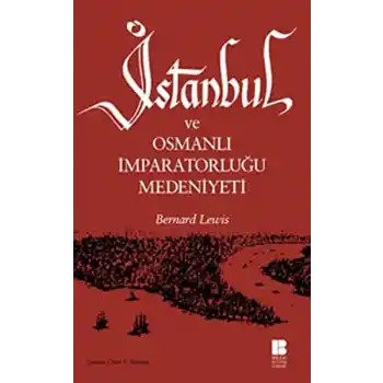 İstanbul ve Osmanlı İmparatorluğu Medeniyeti