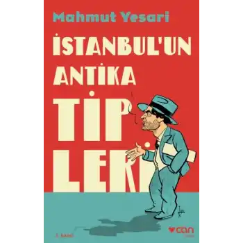 İstanbul’un Antika Tipleri