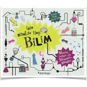 İşte Bunlar Hep Bilim