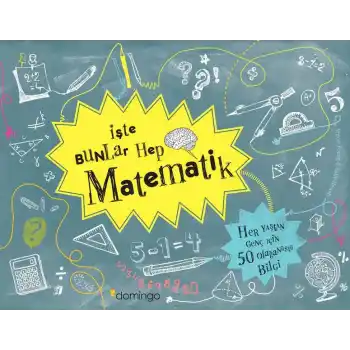 İşte Bunlar Hep Matematik